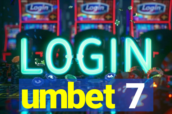 umbet 7
